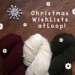 Christmas Wish Lists At Loop. Loop, London www.loopknitlounge.com