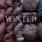 Knits About Winter by Emily Foden of Viola Yarns at Loop London